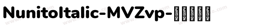 NunitoItalic-MVZvp字体转换