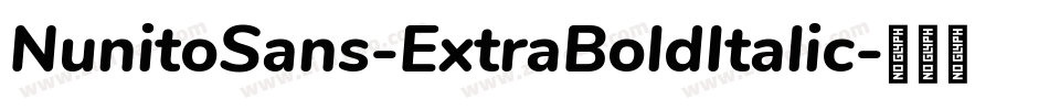 NunitoSans-ExtraBoldItalic字体转换
