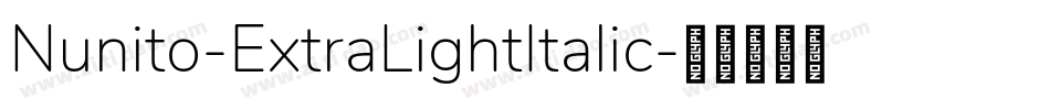 Nunito-ExtraLightItalic字体转换