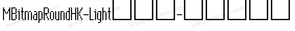 MBitmapRoundHK-Light转换器字体转换