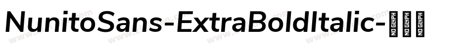 NunitoSans-ExtraBoldItalic字体转换
