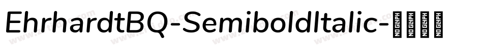 EhrhardtBQ-SemiboldItalic字体转换