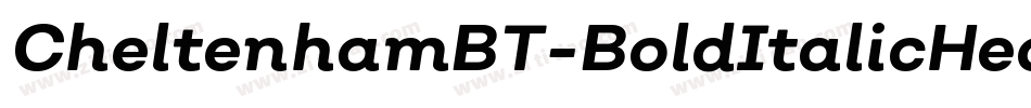 CheltenhamBT-BoldItalicHeadline字体转换