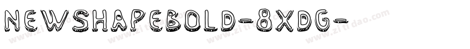 NewShapeBold-8xdg字体转换