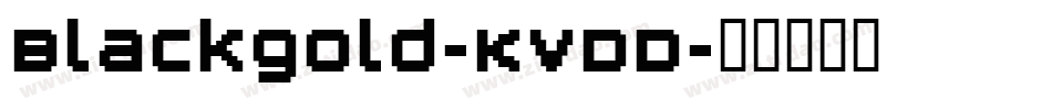 Blackgold-KvDD字体转换