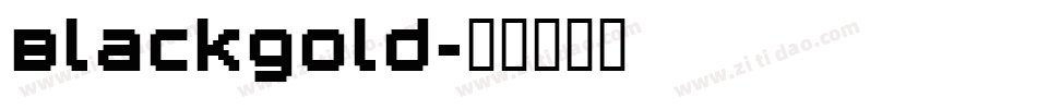 Blackgold字体转换