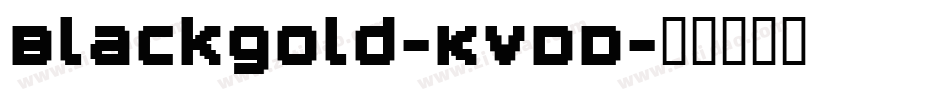 Blackgold-KvDD字体转换