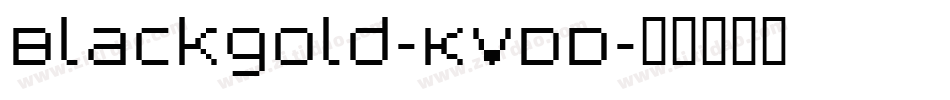 Blackgold-KvDD字体转换