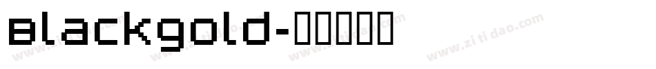 Blackgold字体转换