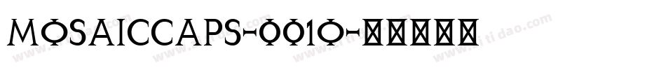 Mosaiccaps-001o字体转换