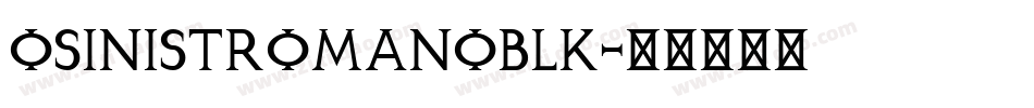 OSinistromanoBLK字体转换