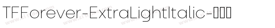 TFForever-ExtraLightItalic字体转换