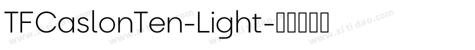 TFCaslonTen-Light字体转换
