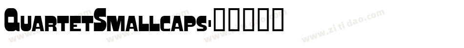 QuartetSmallcaps字体转换