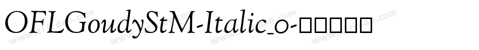 OFLGoudyStM-Italic_0字体转换