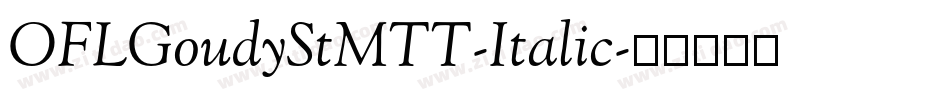 OFLGoudyStMTT-Italic字体转换