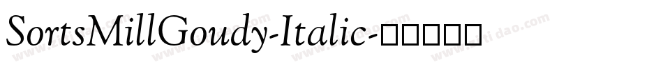 SortsMillGoudy-Italic字体转换
