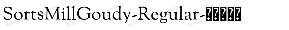 SortsMillGoudy-Regular字体转换