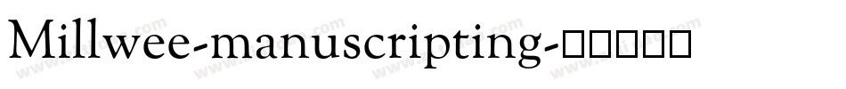 Millwee-manuscripting字体转换