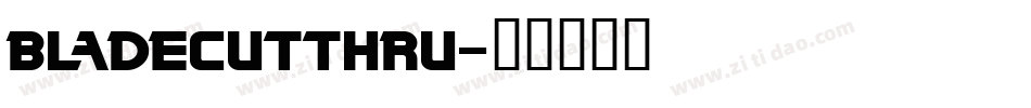 BladeCutThru字体转换