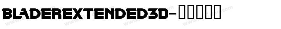 BladerExtended3D字体转换