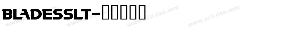 bladesslt字体转换
