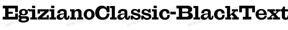 EgizianoClassic-BlackTextOL字体转换