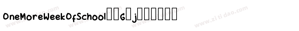 OneMoreWeekOfSchool-9G0j字体转换