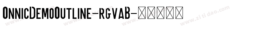 OnnicDemoOutline-rgvaB字体转换