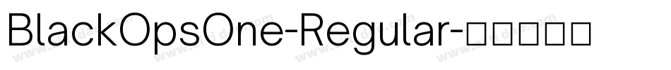BlackOpsOne-Regular字体转换