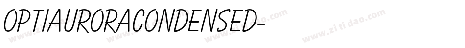OPTIAuroraCondensed字体转换