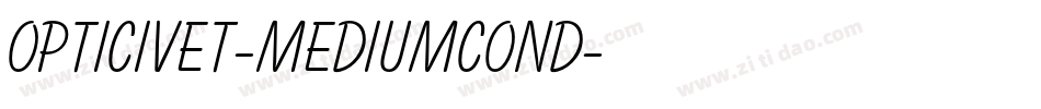 OPTICivet-MediumCond字体转换