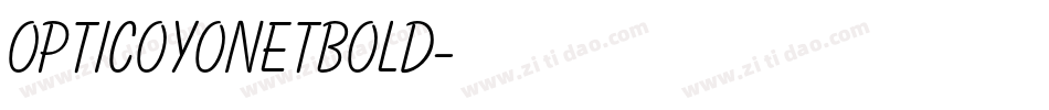 OPTICoyonetBold字体转换