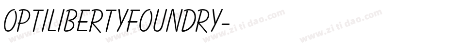 OPTILibertyFoundry字体转换