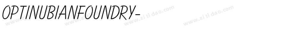 OPTINubianFoundry字体转换