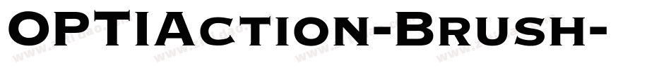 OPTIAction-Brush字体转换