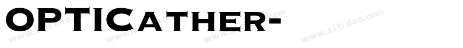 OPTICather字体转换