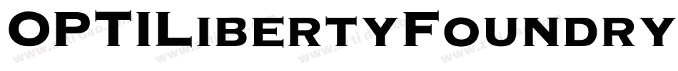 OPTILibertyFoundry字体转换
