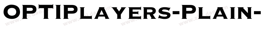 OPTIPlayers-Plain字体转换