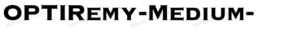 OPTIRemy-Medium字体转换