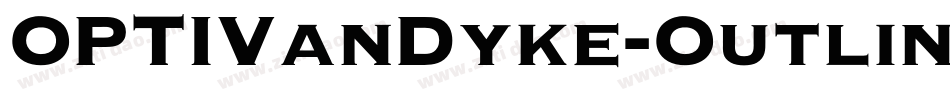 OPTIVanDyke-Outline字体转换