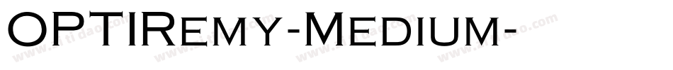OPTIRemy-Medium字体转换