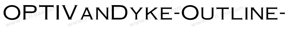 OPTIVanDyke-Outline字体转换