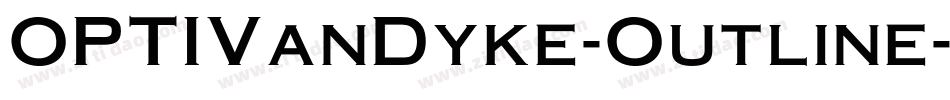OPTIVanDyke-Outline字体转换
