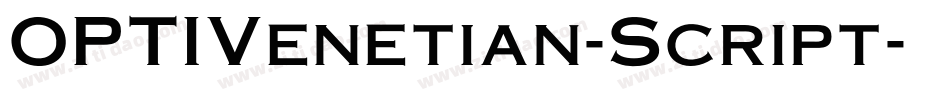 OPTIVenetian-Script字体转换