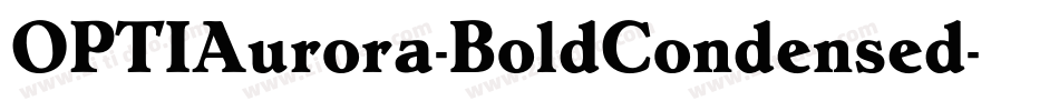 OPTIAurora-BoldCondensed字体转换