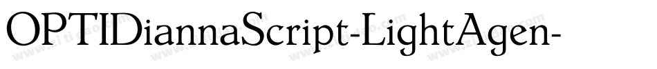 OPTIDiannaScript-LightAgen字体转换