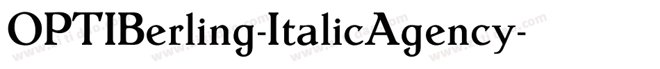 OPTIBerling-ItalicAgency字体转换