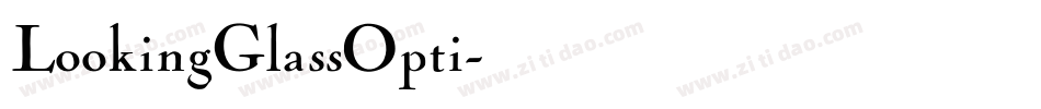 LookingGlassOpti字体转换