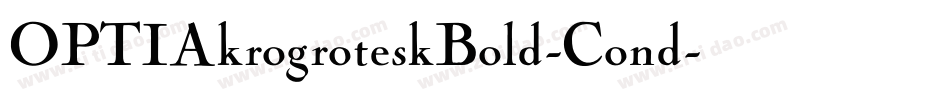 OPTIAkrogroteskBold-Cond字体转换